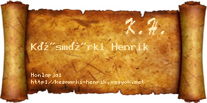 Késmárki Henrik névjegykártya